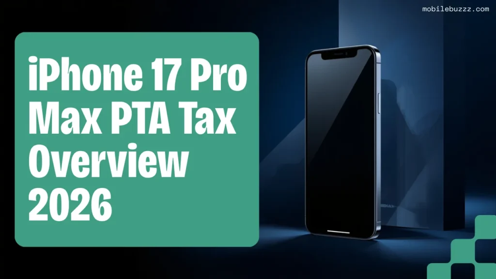 iPhone 17 Pro Max PTA Tax